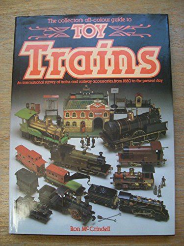 9781855010253: Toy Trains (Collector's All Colour Guides)