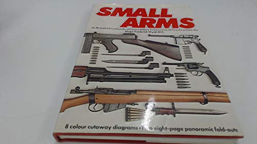 Beispielbild fr Modern Small Arms: Illustrated Encyclopaedia of Famous Military Firearms from 1873 to the Present Day zum Verkauf von WorldofBooks