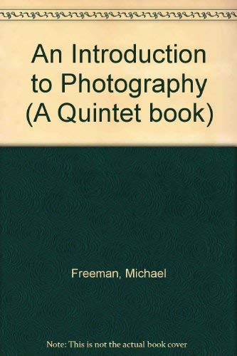 Imagen de archivo de An Introduction to Photography (A Quintet book) a la venta por AwesomeBooks