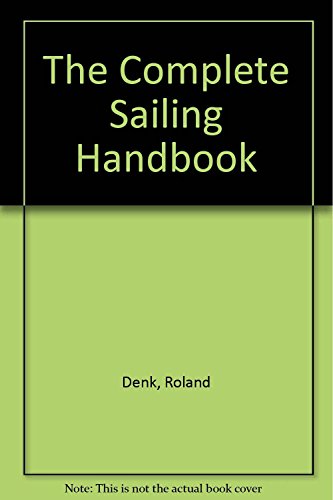 Beispielbild fr The Complete Sailing Handbook zum Verkauf von AwesomeBooks