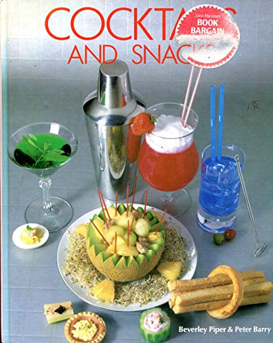 Stock image for Cocktails and Snacks for sale by Better World Books