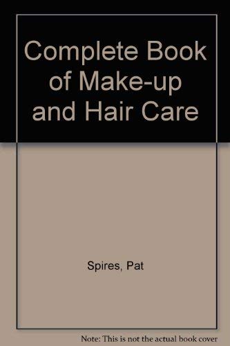 Imagen de archivo de Complete Book of Make-up and Hair Care a la venta por WorldofBooks