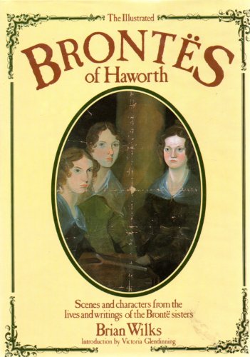 Stock image for The Illustrated Brontes of Haworth for sale by AwesomeBooks