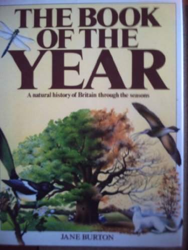 Imagen de archivo de Book of the Year: Natural History of Britain Through the Seasons a la venta por AwesomeBooks