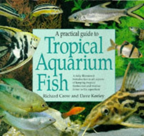 Beispielbild fr Practical Guide to Tropical Aquarium Fish zum Verkauf von Better World Books