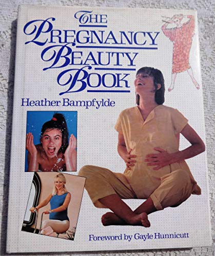 Stock image for The Pregnancy Beauty Book for sale by The London Bookworm