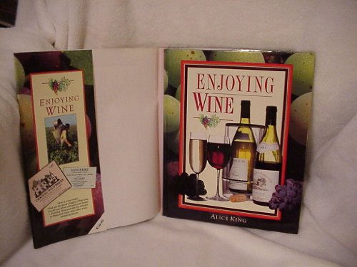 Enjoying Wine (9781855012165) by King, Alice