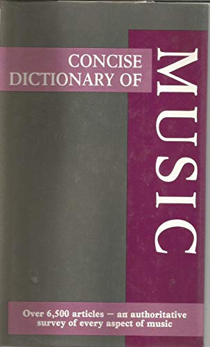 Imagen de archivo de Concise Dictionary of Music a la venta por MusicMagpie