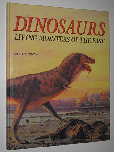 Beispielbild fr Dinosaurs: Living Monsters of the Past zum Verkauf von WorldofBooks
