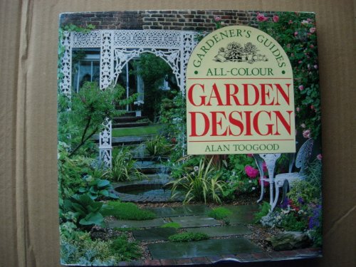 Imagen de archivo de Garden Design (Gardener's Guides: All Colour) a la venta por Books@Ruawai