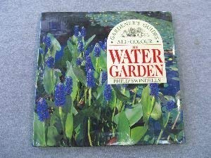 Imagen de archivo de The Water Garden (All Colour Gardeners Guide) a la venta por Reuseabook
