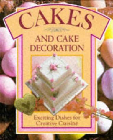 Beispielbild fr Cakes and Cake Decoration (Colour Cookery) zum Verkauf von AwesomeBooks