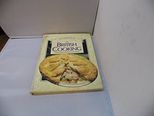 Stock image for Traditional British Cooking: Classic British Recipes for Every Occasion for sale by AwesomeBooks