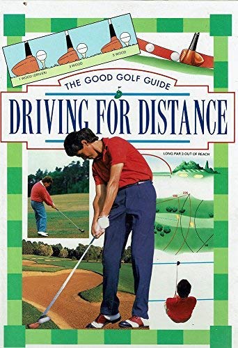 Stock image for Driving for Distance (Good Golf Guide) for sale by Reuseabook