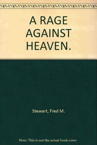 9781855014404: Title: A Rage Against Heaven