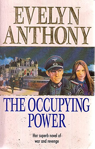 9781855014602: THE OCCUPYING POWER (HER SUPERB NOVEL OF WAR AND REVENGE)