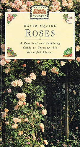 9781855014879: Roses: A Practical and Inspiring Guide to Growing This Beautiful Flower (Pocket Gardening Guides)