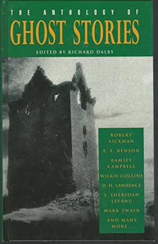 Imagen de archivo de The Anthology of Ghost Stories (Anthologies) a la venta por Reuseabook