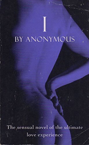 Imagen de archivo de I The Sensual Novel Ot the Ultimate Love Experience a la venta por Dromanabooks