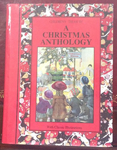 Stock image for A Christmas Anthology (Children's Treasury) for sale by The London Bookworm