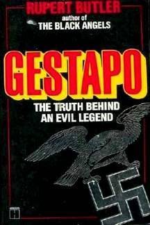 Beispielbild fr GESTAPO: THE TRUTH BEHIND AN EVIL LEGEND. zum Verkauf von Goldstone Books