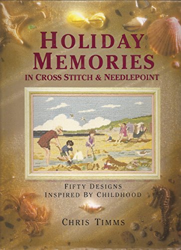 Imagen de archivo de Holiday Memories in Cross Stitch and Needlepoint: Fifty Designs Inspired by Childhood a la venta por AwesomeBooks