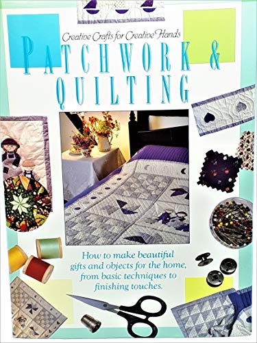 Imagen de archivo de Patchwork and Quilting (Creative Crafts for Creative Hands S.) a la venta por WorldofBooks