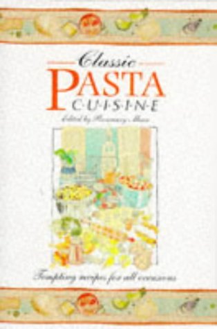 Beispielbild fr Classic Pasta Cuisine zum Verkauf von Cottage Books