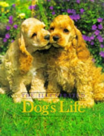 Beispielbild fr The Illustrated Dog's Life zum Verkauf von WorldofBooks