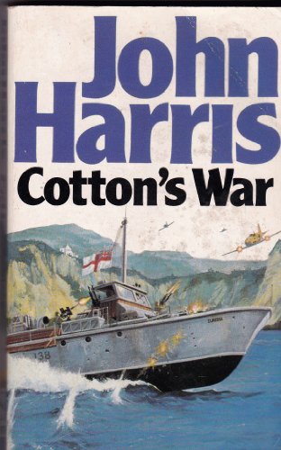 Beispielbild fr Cotton's War - A Novel of the Agean Campaign 1941 zum Verkauf von WorldofBooks