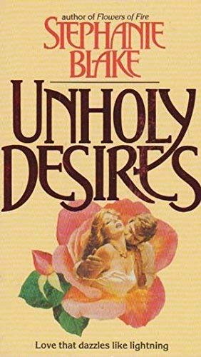 Beispielbild fr Unholy Desires zum Verkauf von AwesomeBooks