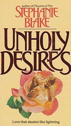 Stock image for Unholy Desires for sale by AwesomeBooks