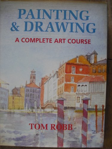 Beispielbild fr Painting and Drawing: A Complete Art Course zum Verkauf von WorldofBooks