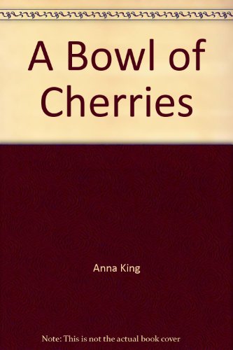 Imagen de archivo de A Bowl of Cherries a la venta por Wonder Book
