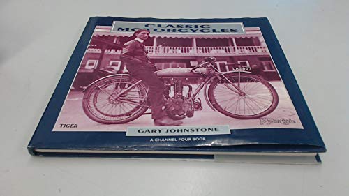 Classic Motorcycles (9781855017313) by Johnstone, Gary