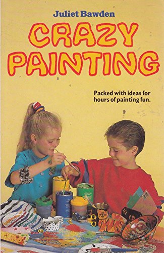 9781855017405: Crazy Painting