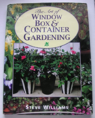 Beispielbild fr The Art of Window Box and Container Gardening zum Verkauf von WorldofBooks