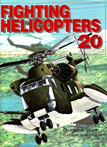 Stock image for Fighting Helicopters of the 20th Century (20th Century Military S.) for sale by WorldofBooks
