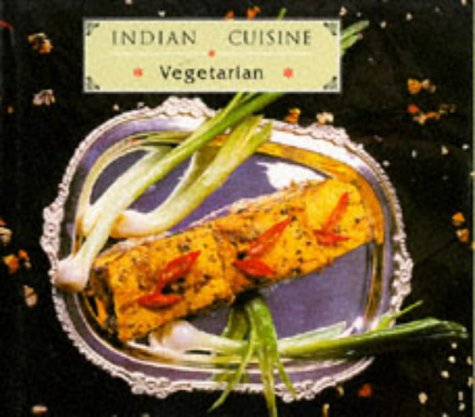 Beispielbild fr Indian Cuisine: Vegetarian zum Verkauf von AwesomeBooks