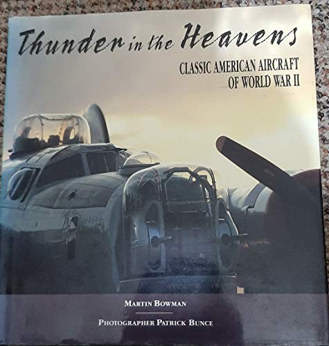 9781855018198: Thunder in the Heavens: Classic American Aircraft of World War II