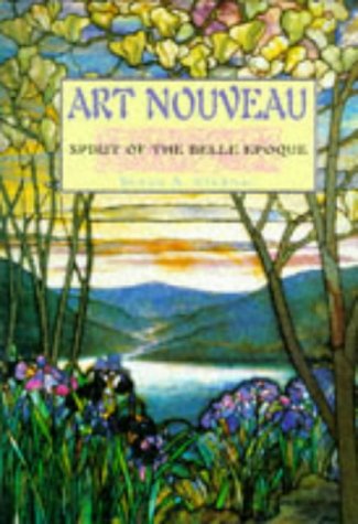 Stock image for Art Nouveau: Spirit of the Belle Epoque (Artists & Art Movements S.) for sale by WorldofBooks