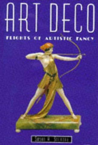 Stock image for Art Deco: Flights of Artistic Fancy (Artists & Art Movements S.) for sale by WorldofBooks