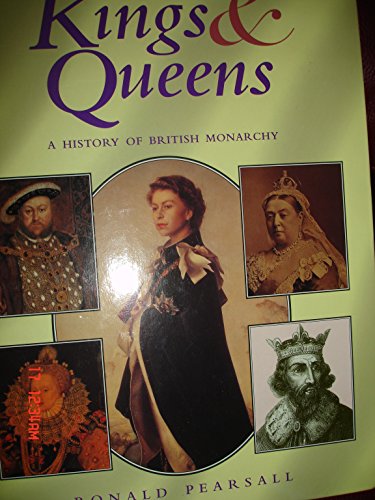 Beispielbild fr Kings & Queens: A History of British Monarchy zum Verkauf von Wonder Book