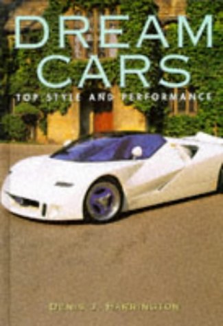 Stock image for Dream Cars: Top Style and Performance for sale by WorldofBooks
