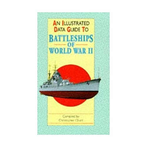 9781855018570: Battleships of World War II (Illustrated Data Guides)