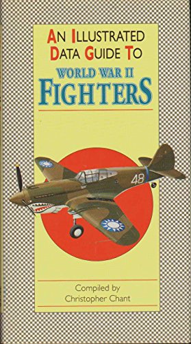 9781855018594: An Illustrated Data Guide to World War II Fighters