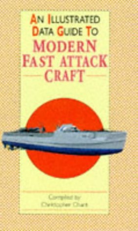 9781855018624: An Illustrated Data Guide to Modern Fast Attack Craft