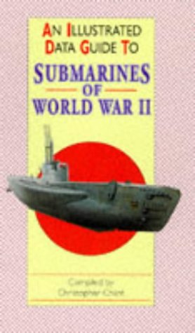 9781855018655: Submarines of World War II (Illustrated data guides)
