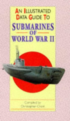 Stock image for An Illustrated Data Guide to Submarines of World War II for sale by SecondSale