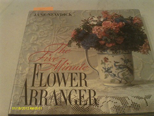 Stock image for Five Minute Flower Arranger for sale by AwesomeBooks